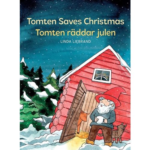 Tomten Saves Christmas - Tomten räddar julen: A Bilingual Swedish Christmas tale in Swedish and English Hardcover – October 24, 2019