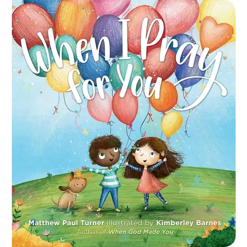 When I Pray for You