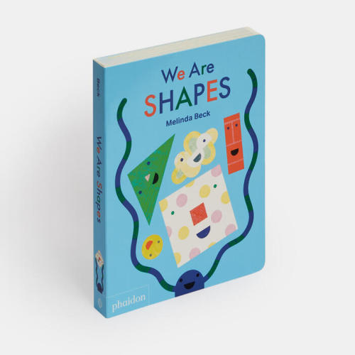 We Are Shapes | Ages 0-2 | Store | Phaidon