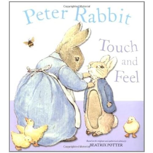 Peter Rabbit Touch and Feel by Beatrix Potter (2005-10-20)