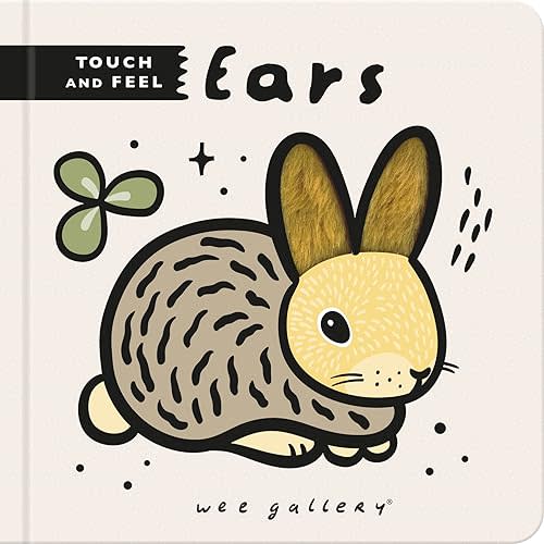 Wee Gallery Touch and Feel: Ears Board book – June 6, 2023