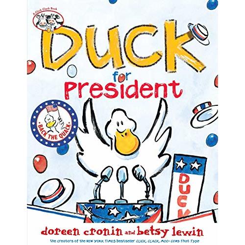 Duck for President (A Click Clack Book)