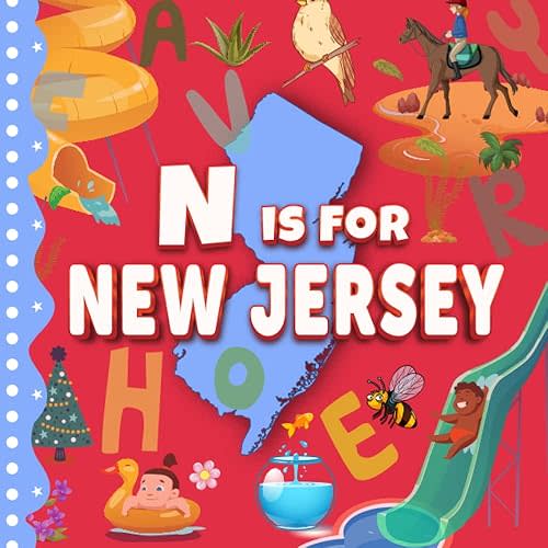 N is For New Jersey: The Garden State Alphabet Book For Kids | Learn ABC & Discover America States (Discover America States By Alphabet) Paperback – February 2, 2023