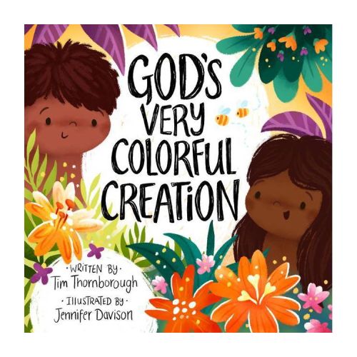 God's Very Colorful Creation - (Very Best Bible Stories) by Tim Thornborough (Hardcover)