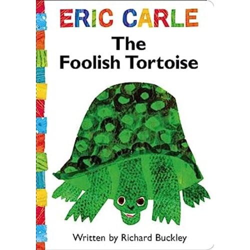 The Foolish Tortoise (The World of Eric Carle)