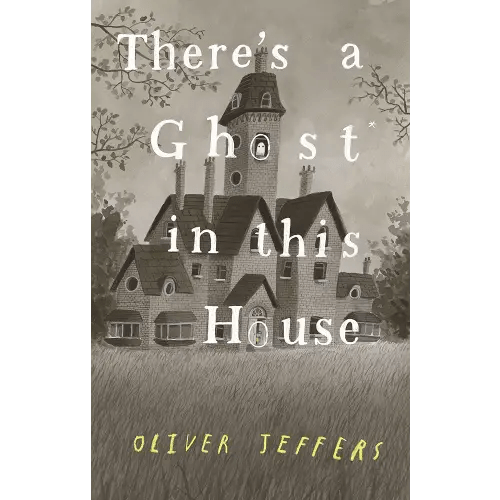 There's a Ghost In This House