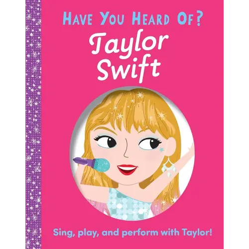Have You Heard of Taylor Swift?