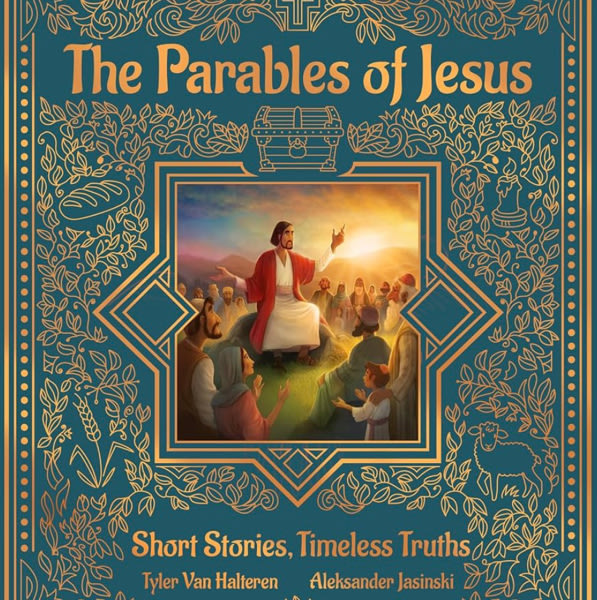The Parables of Jesus: Short Stories, Timeless Truths