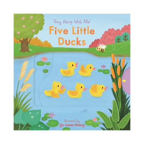 Five Little Ducks - (Sing Along with Me!) (Board Book)