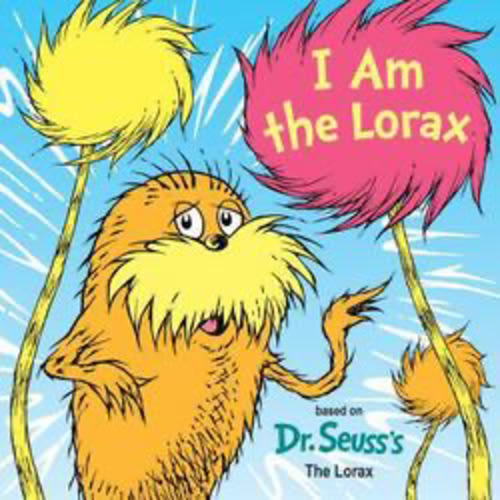 I Am the Lorax by Courtney Carbone, Tom Brannon, Board Book | Barnes & Noble®