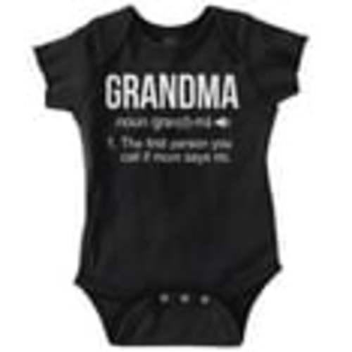 Grandma First Person When Mom Says No Romper Boys or Girls Infant Baby Brisco Brands 6M