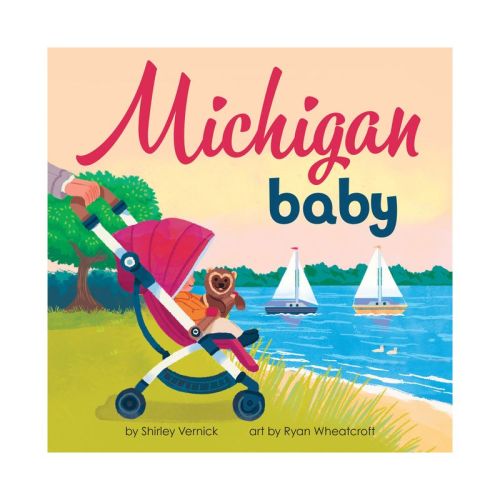 Michigan Baby - (local Baby Books) By Shirley Vernick (board Book)