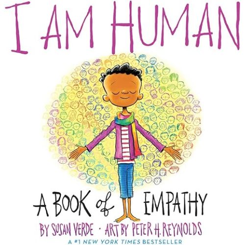 I Am Human: A Book of Empathy (I Am Books) Hardcover – Picture Book, October 2, 2018