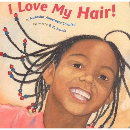 I Love My Hair! Paperback – Picture Book, September 1, 2001