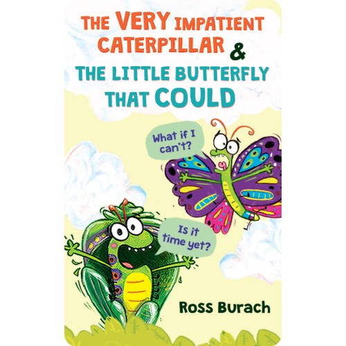 The Very Impatient Caterpillar & The Little Butterfly That Could