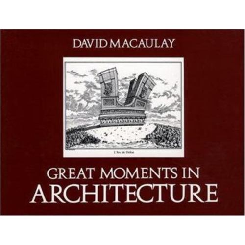 Great Moments in Architecture book by David Macaulay