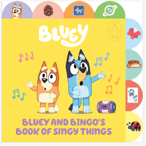 PENGUIN YOUNG READERS LIC: Bluey and Bingo's Book of Singy Things: A Tabbed Board Book (Board Book)