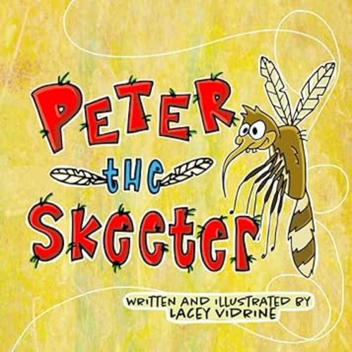 Peter the Skeeter (The Peter the Skeeter Series)