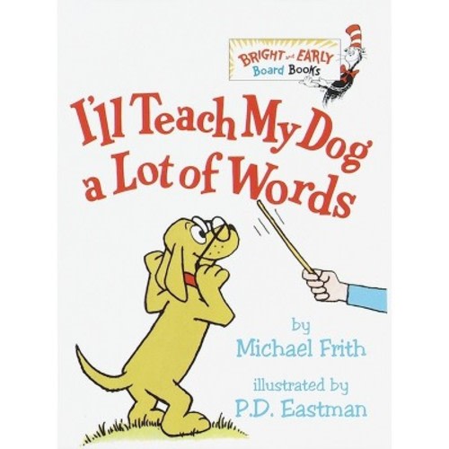 I'll Teach My Dog a Lot of Words - Dr. Seuss - by DR SEUSS