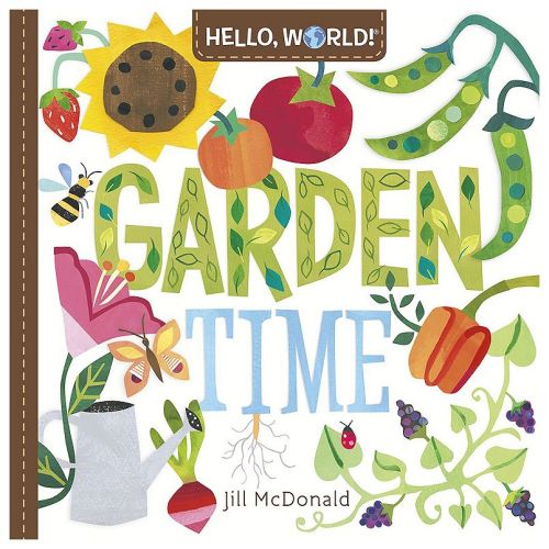 Hello, World! Garden Time by Jill McDonald Children's Book