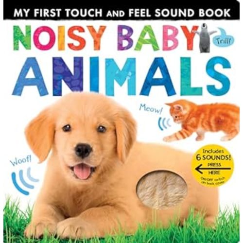 Amazon.com: Noisy Baby Animals: My First Touch and Feel Sound Book: 9781680106657: Hegarty, Patricia, Tiger Tales: Books