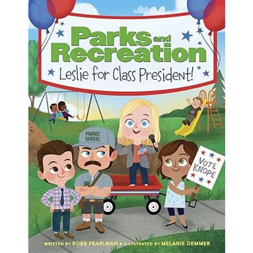 Parks and Recreation: Leslie for Class President!