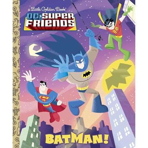 Batman! (DC Super Friends) (Little Golden Book)