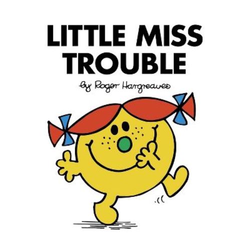 Little Miss Trouble - (Mr. Men and Little Miss) by Roger Hargreaves (Paperback)