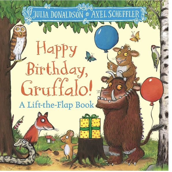 MACMILLAN Happy Birthday, Gruffalo! A lift-the-flap book with a pop-up ending!.