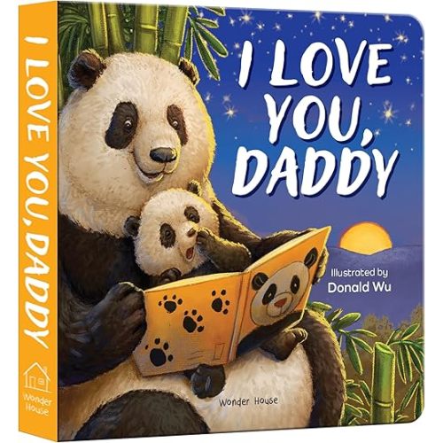 I Love You, Daddy (I Love You Series) Board book – January 12, 2023