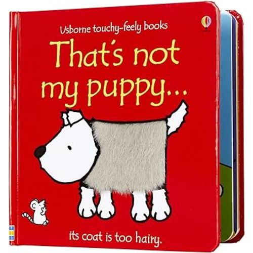 That's Not My Puppy: Its Coat Is Too Hairy(Usborne Touchy-Feely Books)