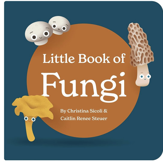 Little Book of Fungi Board Book for Babies and Toddlers Exploring Mushroom Facts and Clever Rhymes Classroom Learning Resource Baby 0-12 Months Ages ... Chunky Deli (Little Book Culinary Collection)