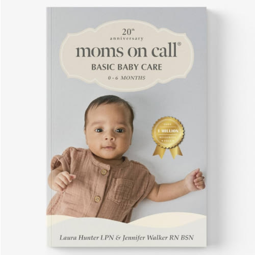 Moms on Call | Basic Baby Care 0-6 Months | Parenting Book 1 of 3 | 20th Anniversary Edition