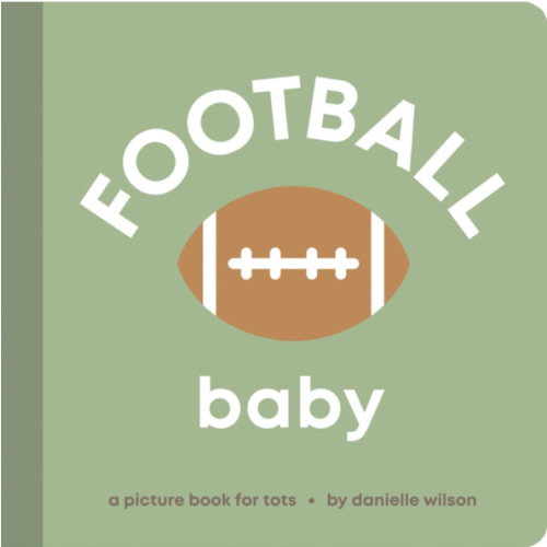 Football Baby: Board Book for Early Learners (Let’s Go! Baby)