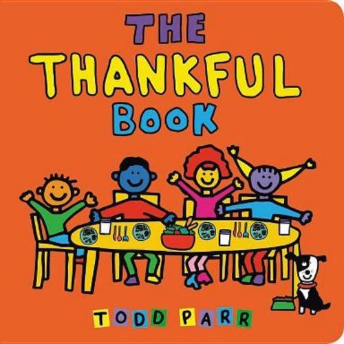 The Thankful Book - by Todd Parr (Board Book)