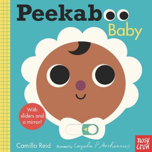 Peekaboo: Baby - (Peekaboo You) by Camilla Reid (Board Book)