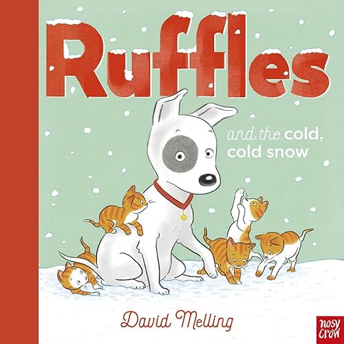 Ruffles and the Cold, Cold Snow Hardcover