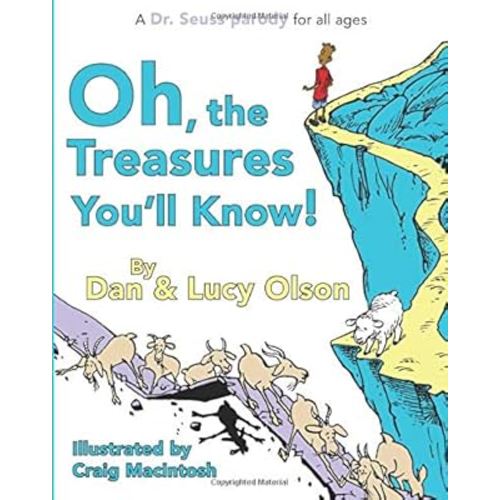 Oh, the Treasures You'll Know! (A Dr. Seuss Parody)