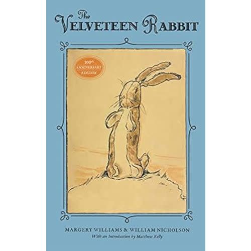 The Velveteen Rabbit: 100th Anniversary Edition