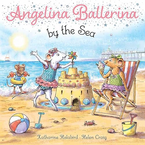 Angelina Ballerina by the Sea Paperback – Picture Book, June 7, 2022
