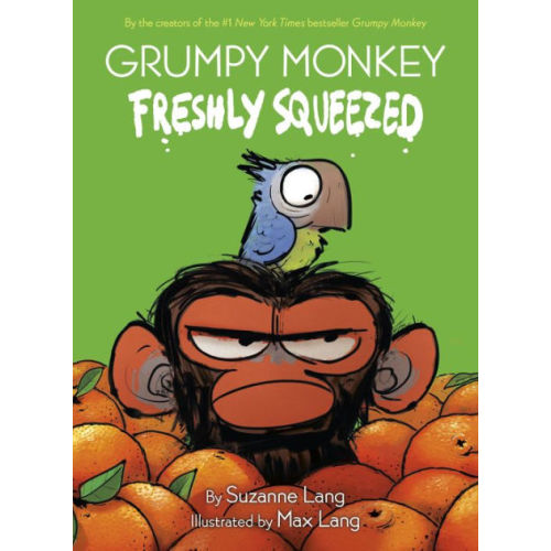 Grumpy Monkey Freshly Squeezed: A Graphic Novel Chapter Book by Suzanne Lang, Max Lang, Hardcover | Barnes & Noble®