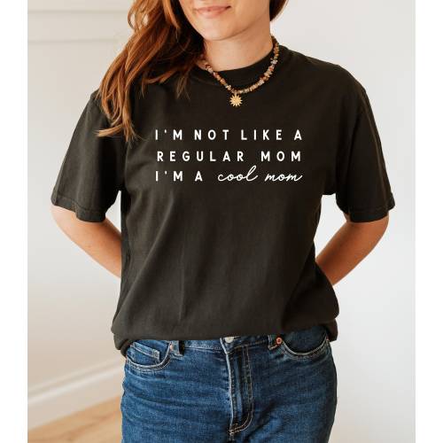 Comfort Colors® Mean Girls Inspired Shirt, Not Like A Regular Mom, Mean Girls Fan Gift, I'm A Cool Mom Shirt, Gift for Moms, Funny Mom Shirt