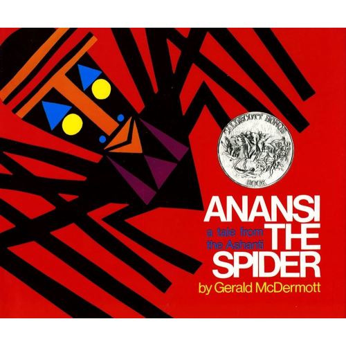 Anansi the Spider: A Tale from the Ashanti (Caldecott Honor Book)