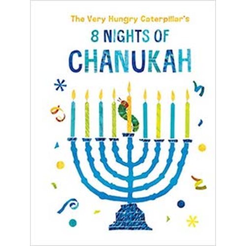 The Very Hungry Caterpillar's 8 Nights of Chanukah