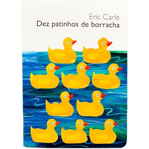 Dez patinhos de borracha (Em Portugues do Brasil) Board book – January 1, 2018