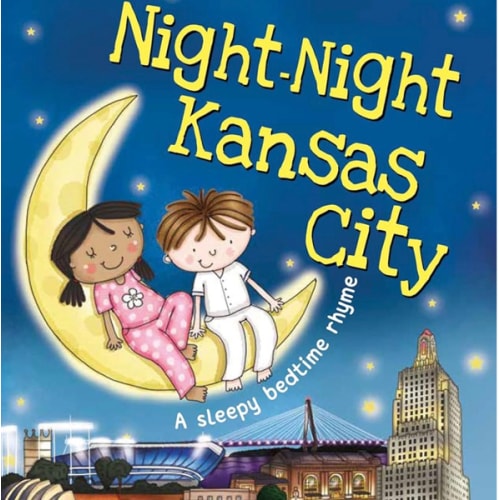 Night-Night Kansas City: A Bedtime Board Book of Kansas City Landmarks