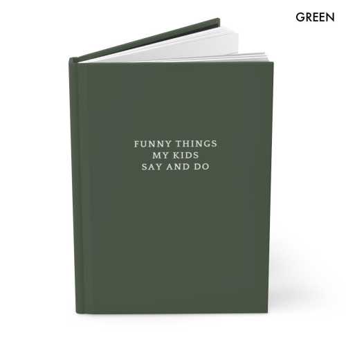 Funny Things My Kids Say and Do Journal