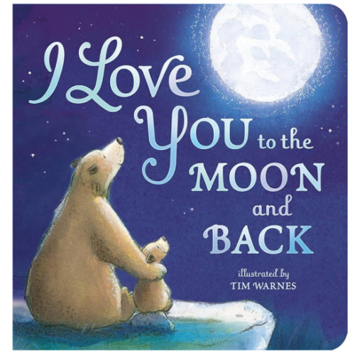 I Love You to the Moon and Back