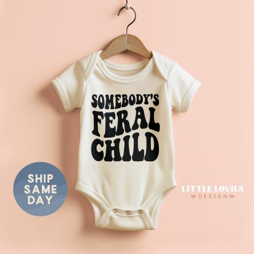 Somebody's Feral Child Onesie®, New Baby Announcement Clothing, Wild Baby Bodysuit, Baby Boy Clothing, Baby Shower Clothes, (CA-FAM157)