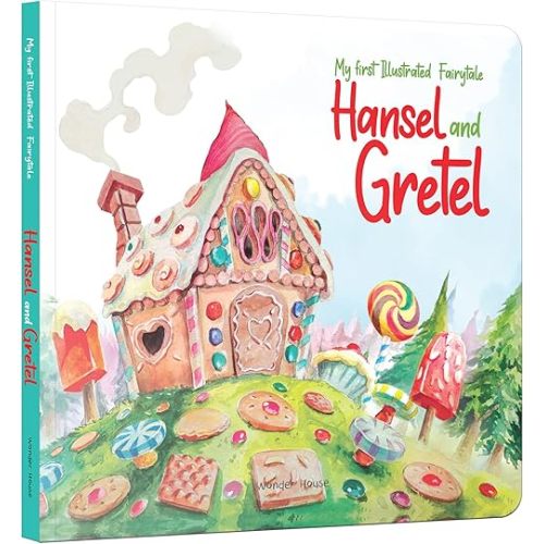 My first Illustrated Fairytale Board Book - Hansel and Gretel Board Book (My First Fairytales)